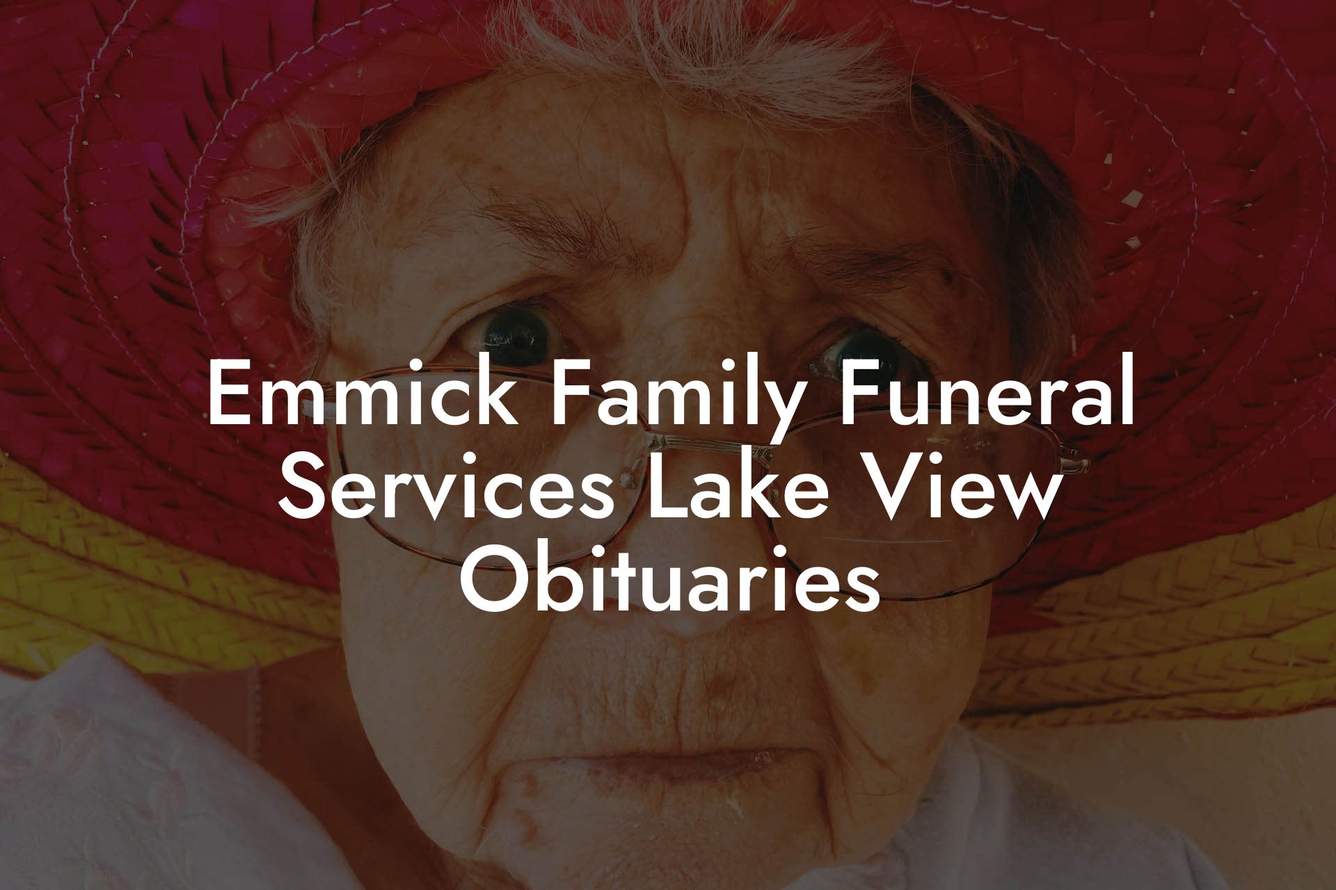 Emmick Family Funeral Services Lake View Obituaries