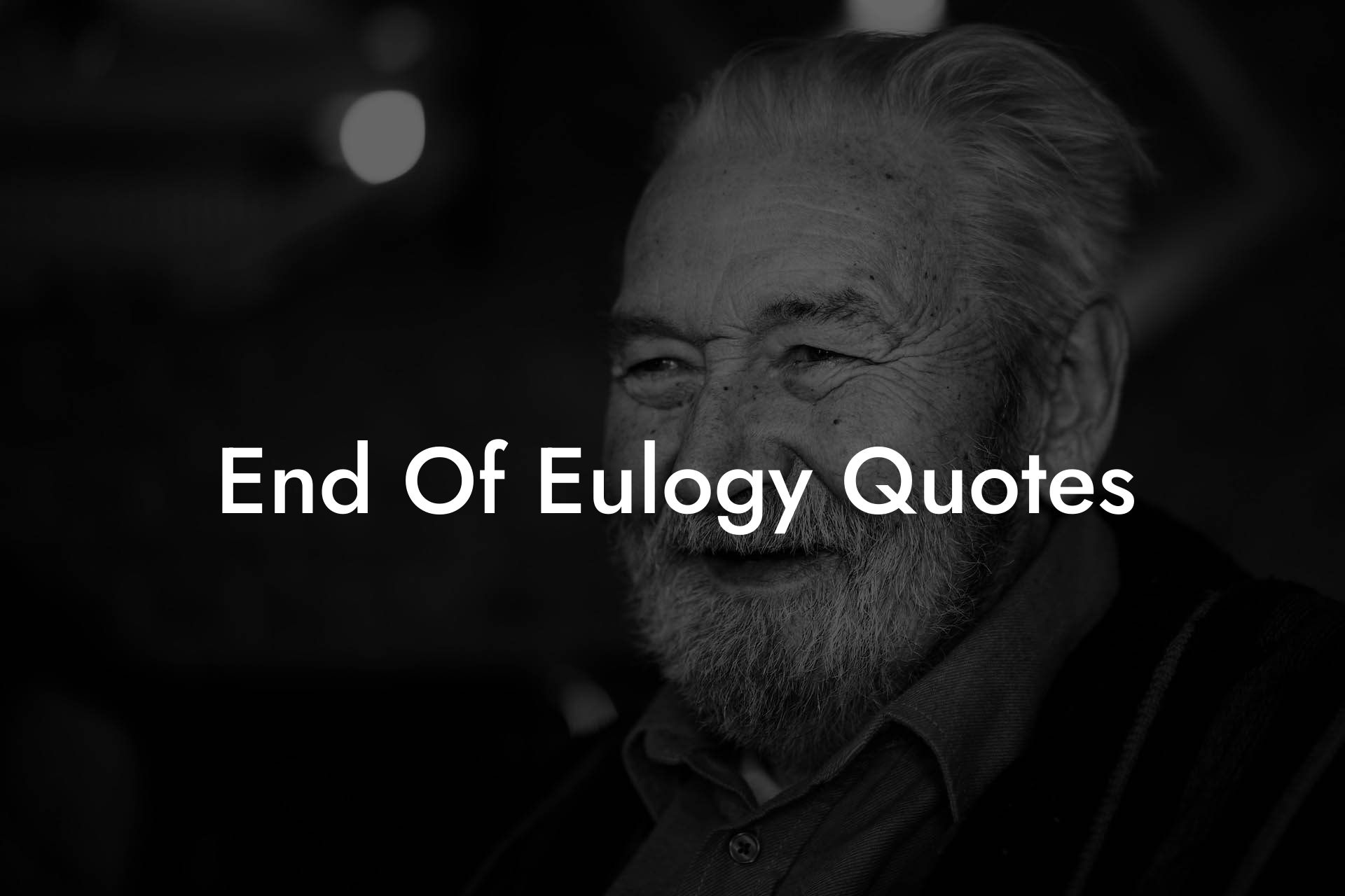 End Of Eulogy Quotes