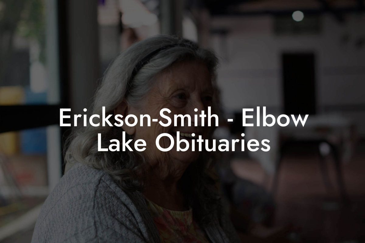 Erickson-Smith - Elbow Lake Obituaries