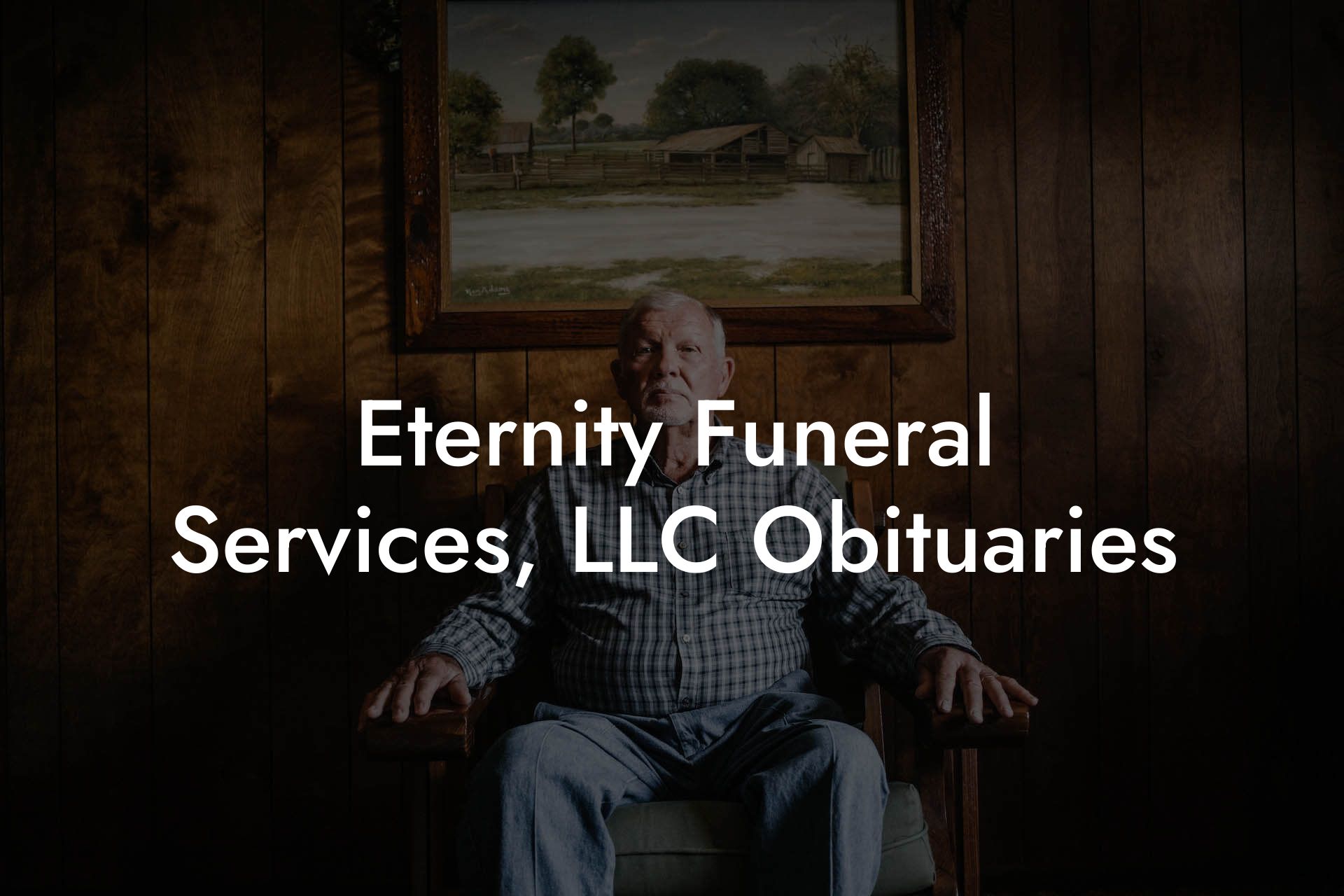 Eternity Funeral Services, LLC. Obituaries