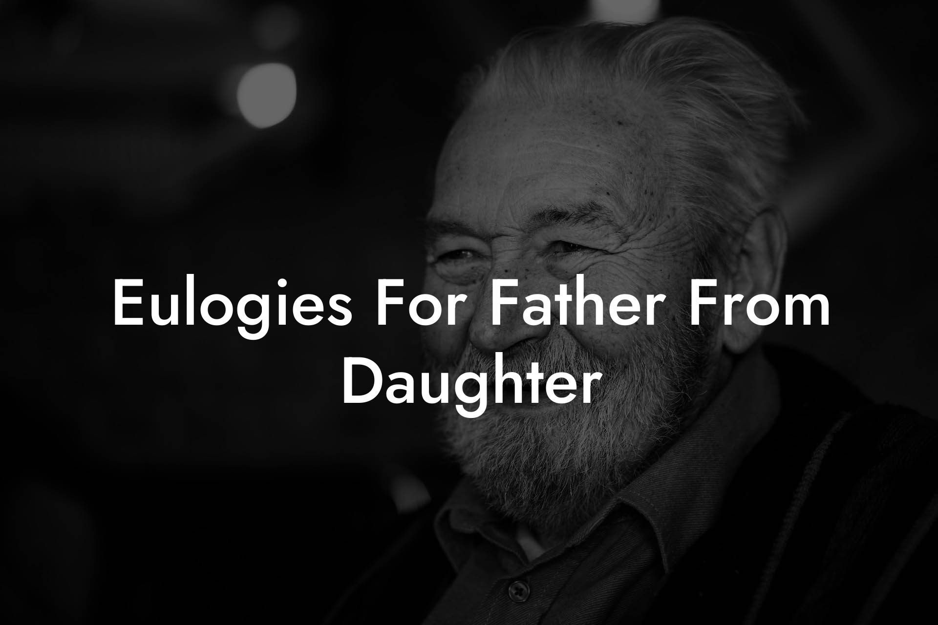 Eulogies For Father From Daughter