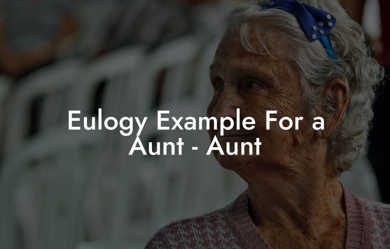 Eulogy Example For a Aunt - Aunt