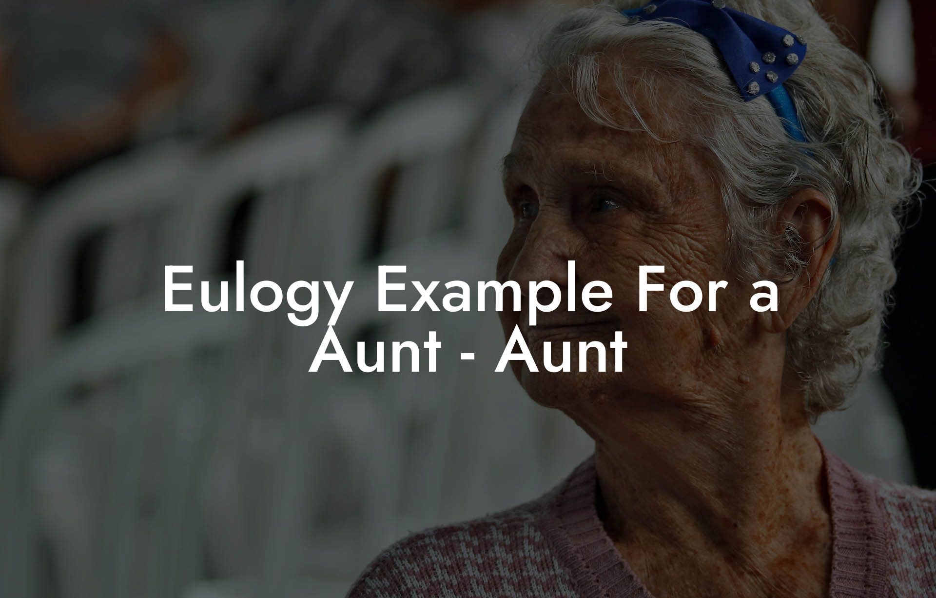 Eulogy Example For a Aunt - Aunt