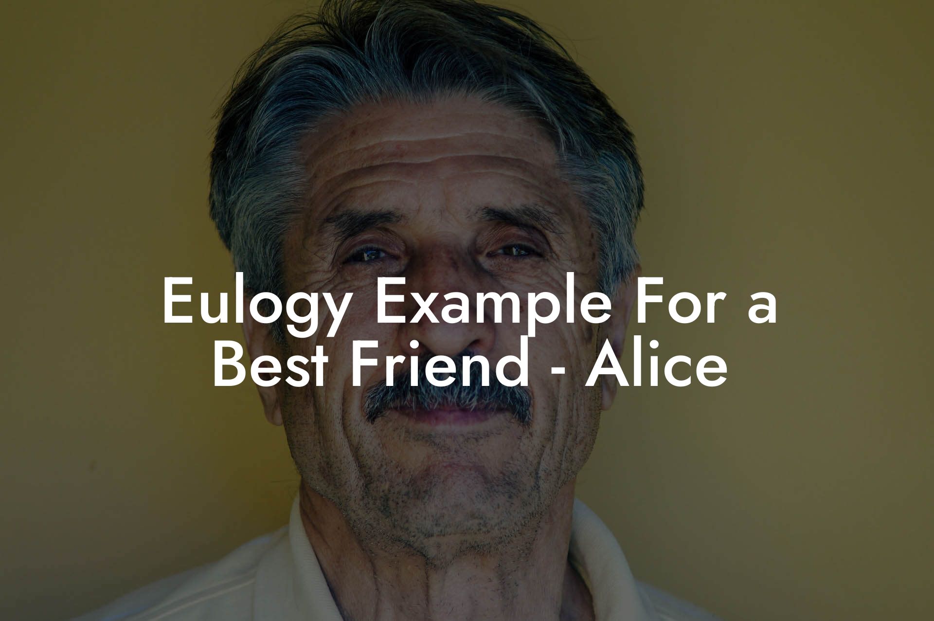 Eulogy Example For a Best Friend - Alice