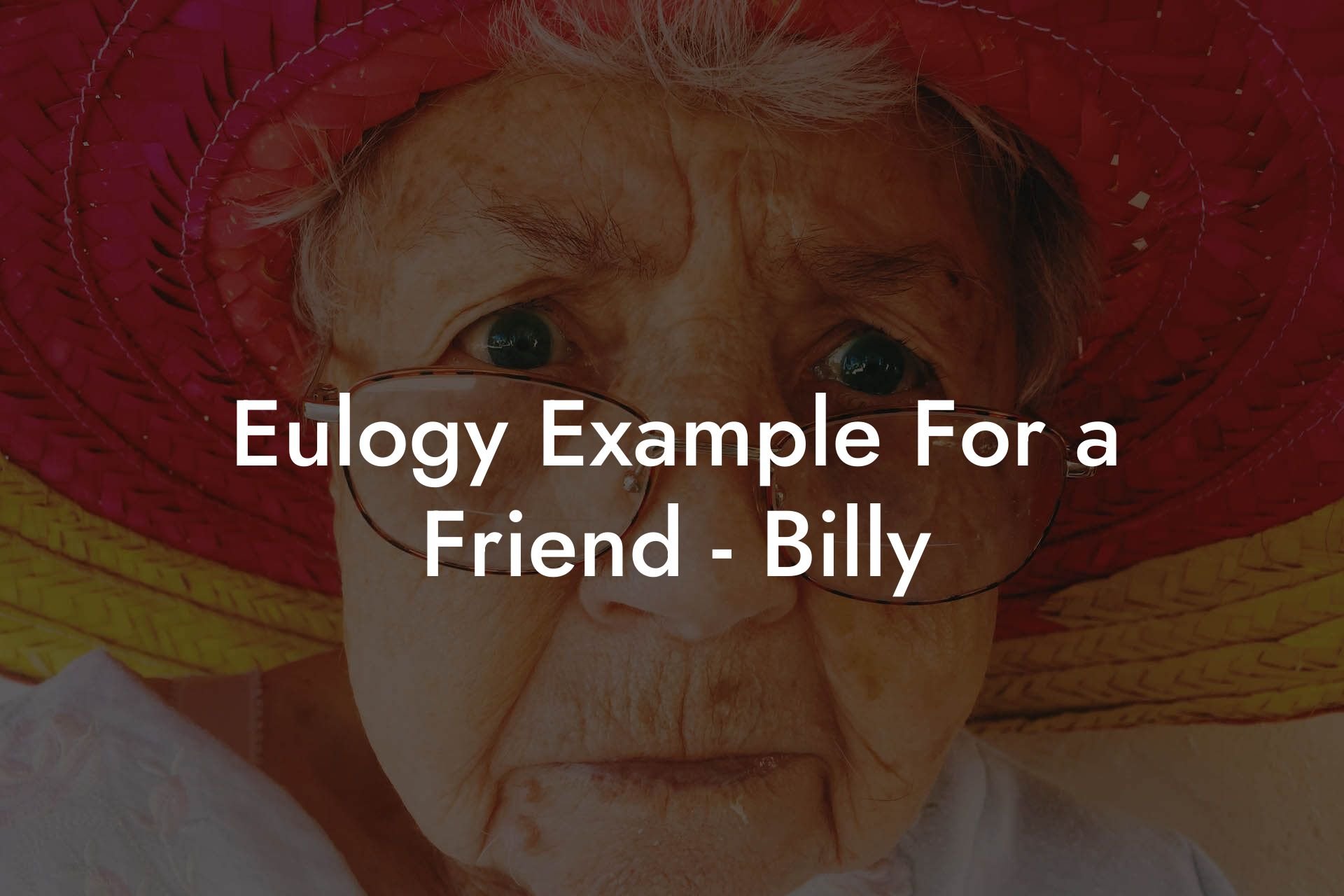 Eulogy Example For a Friend   Billy