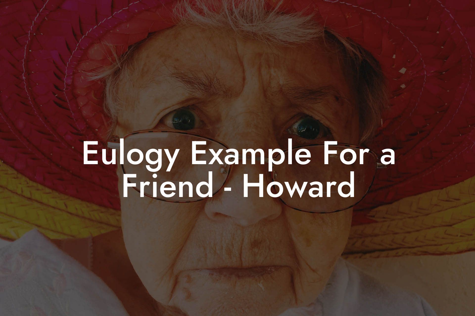 Eulogy Example For a Friend - Howard
