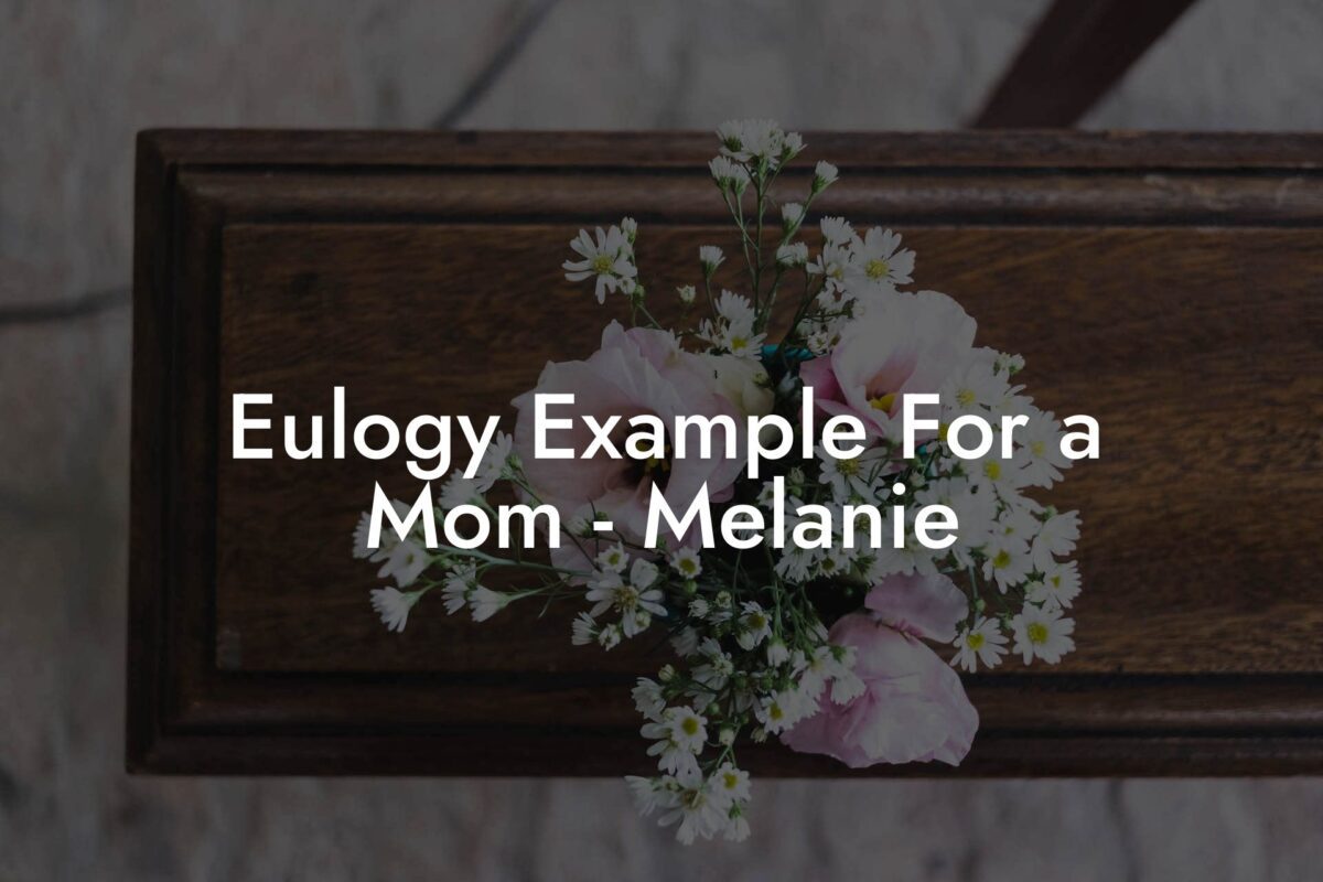 Eulogy Example For a Mom - Melanie