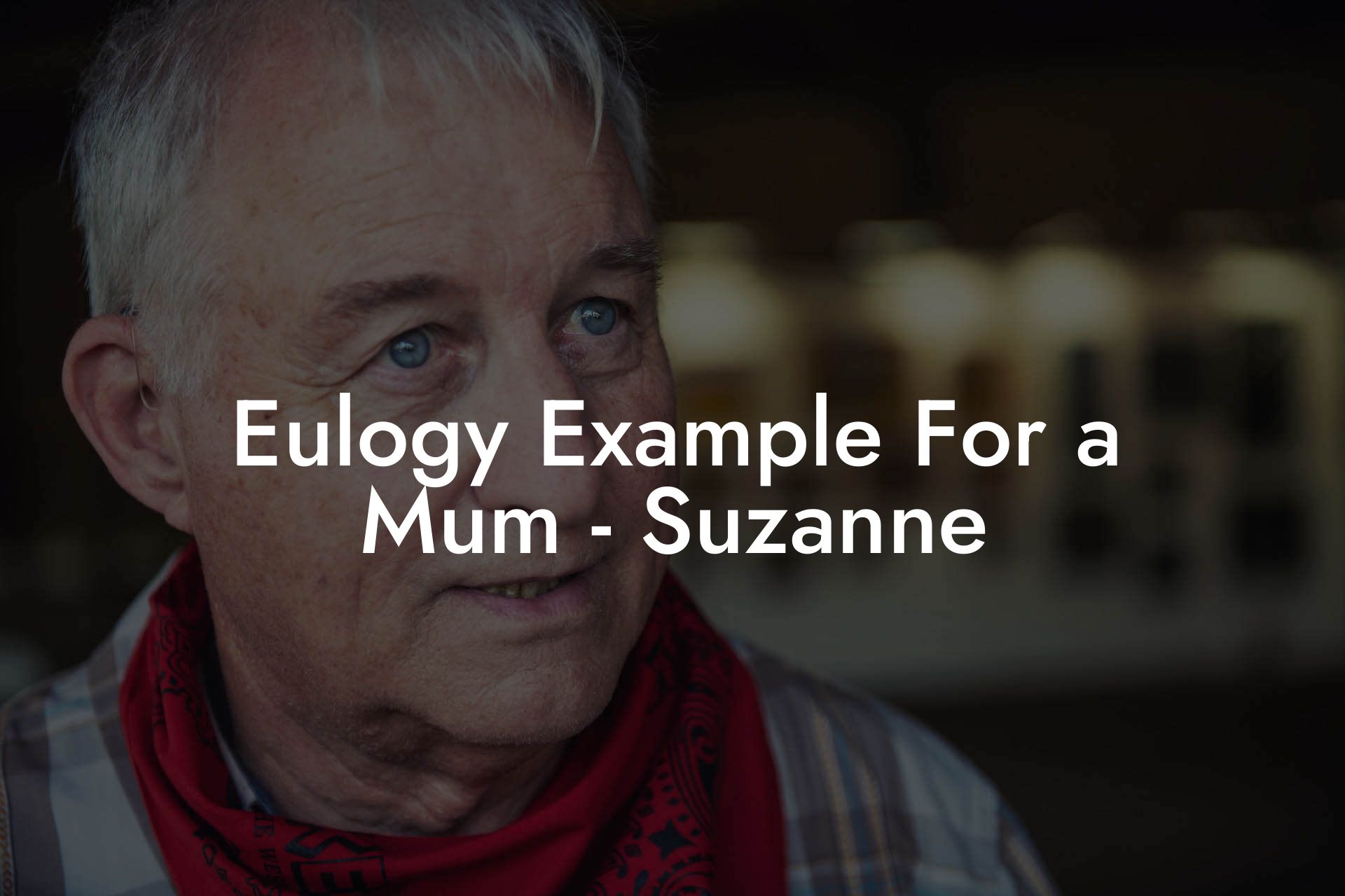 Eulogy Example For a Mum - Suzanne