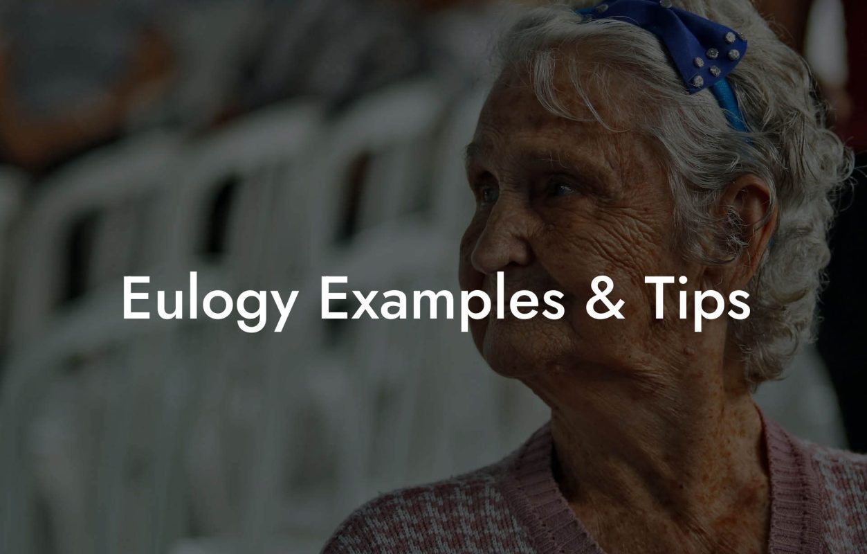 Eulogy Examples & Tips
