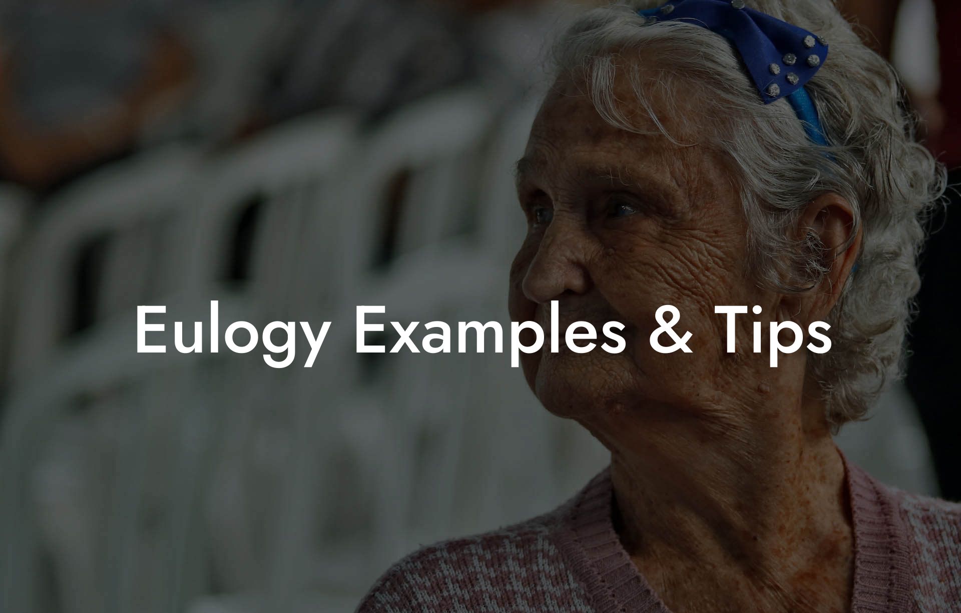 Eulogy Examples & Tips