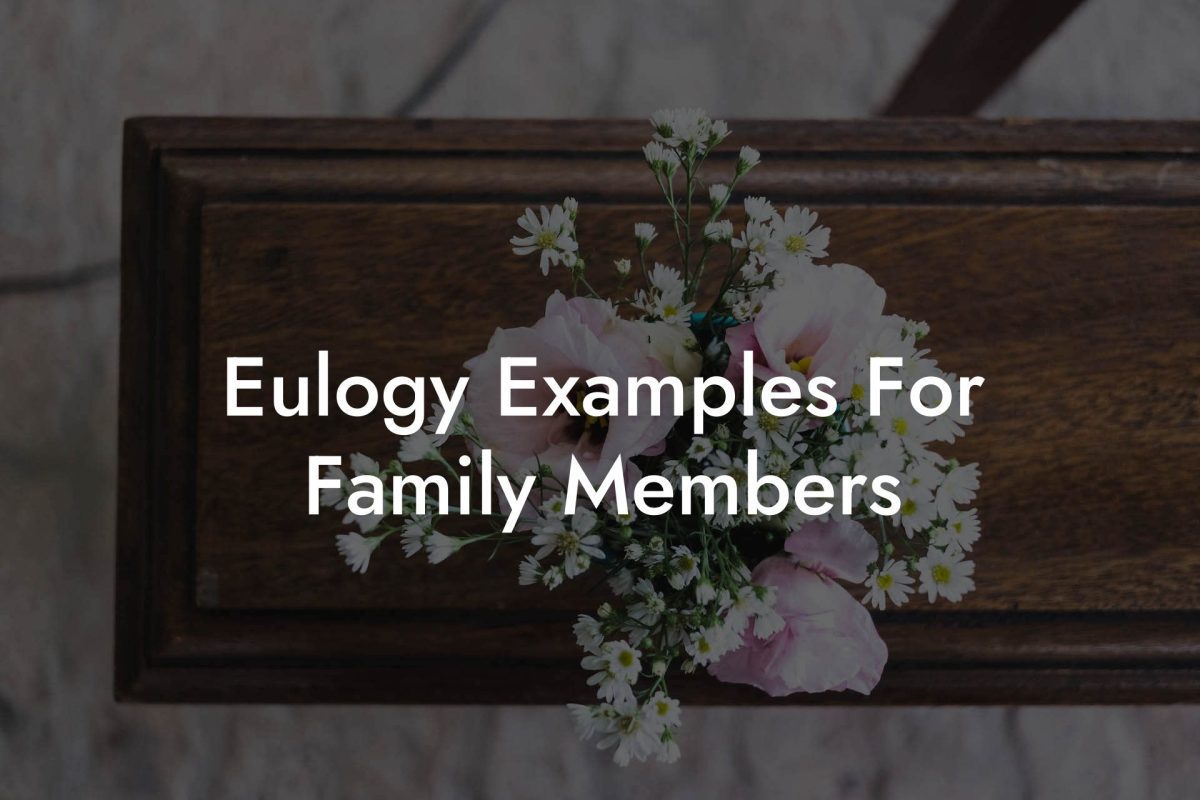 Eulogy Examples For Family Members