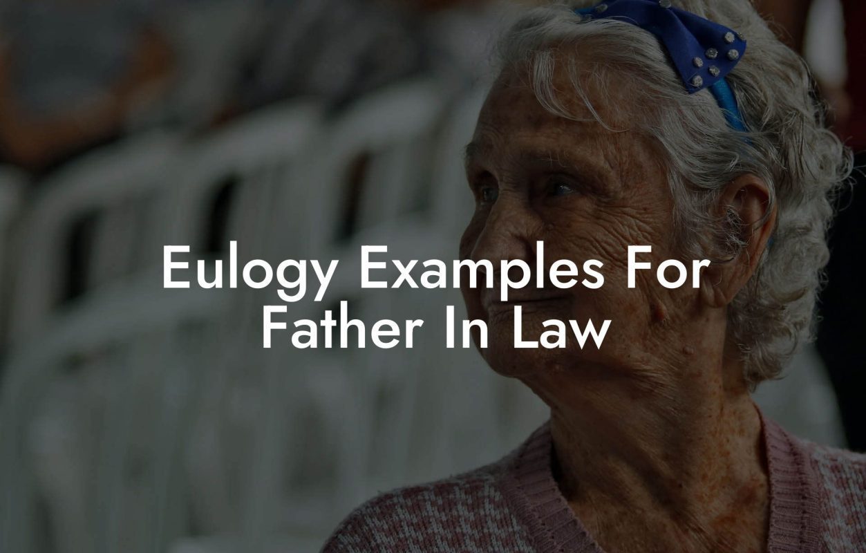 Eulogy Examples For Father In Law