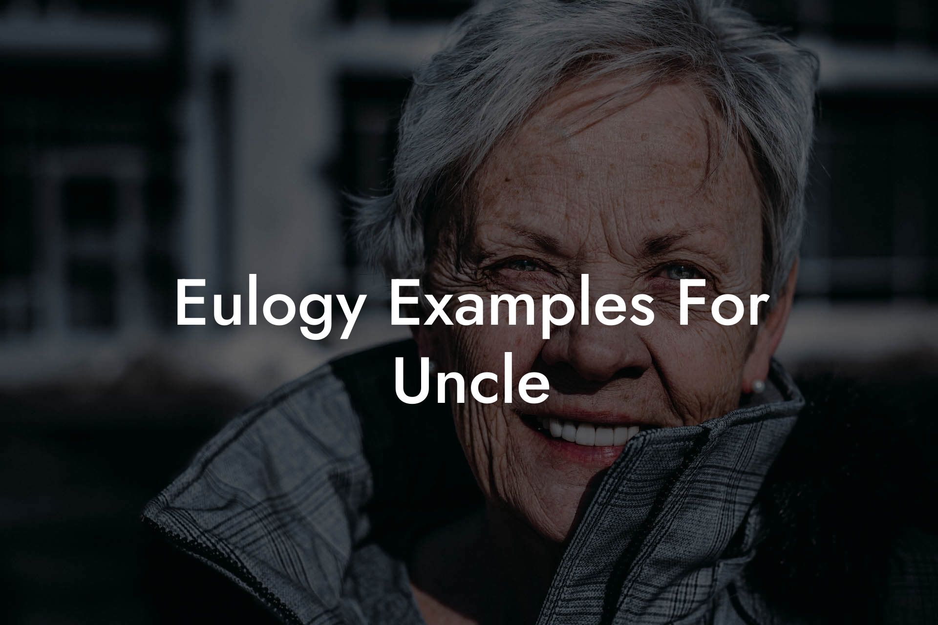 Eulogy Examples For Uncle