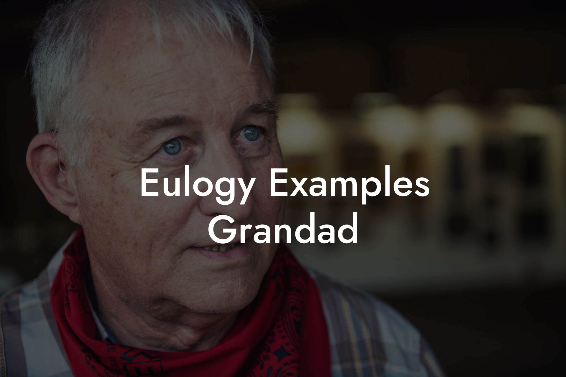 Eulogy Examples Grandad