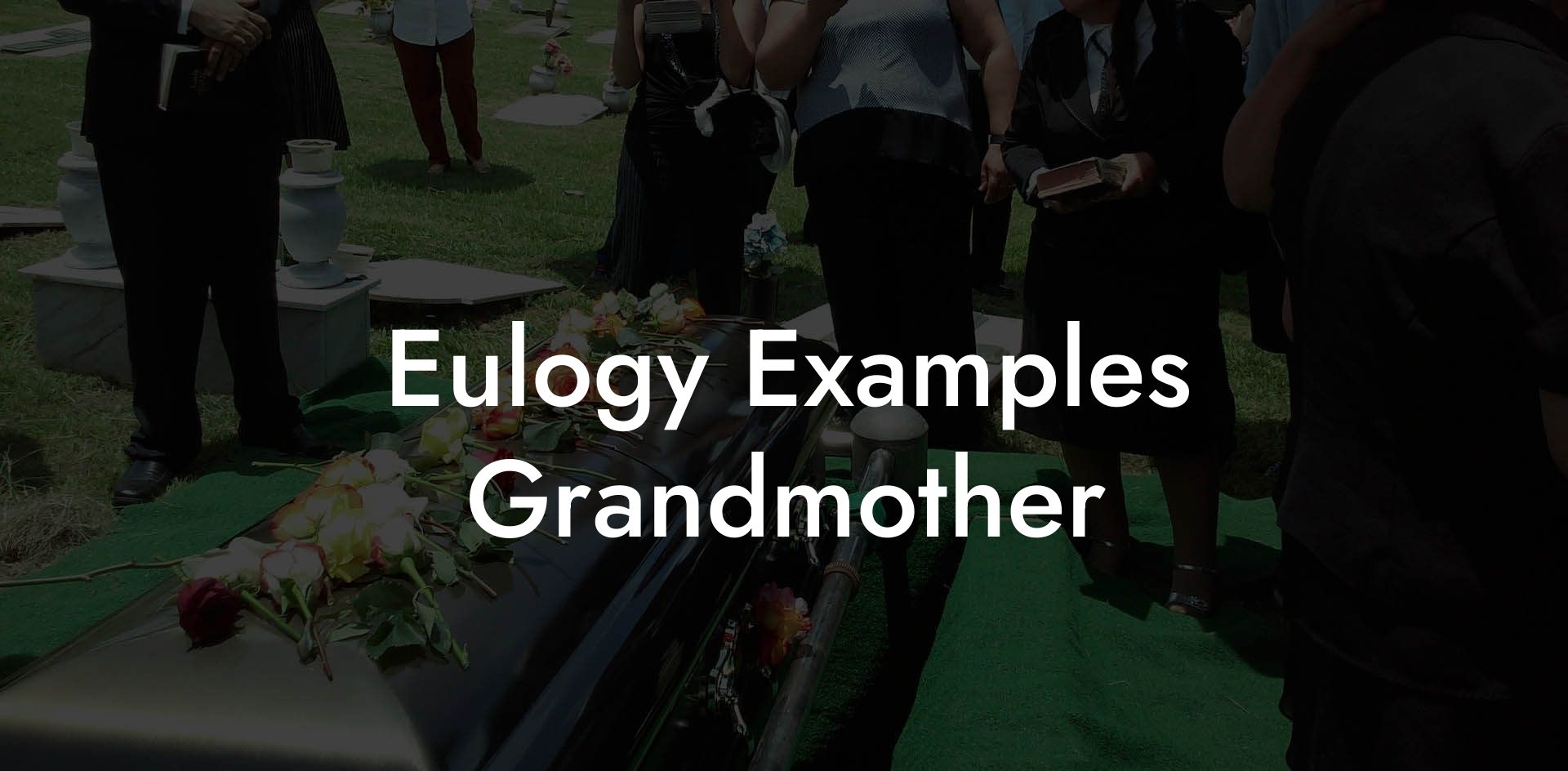 Eulogy Examples Grandmother