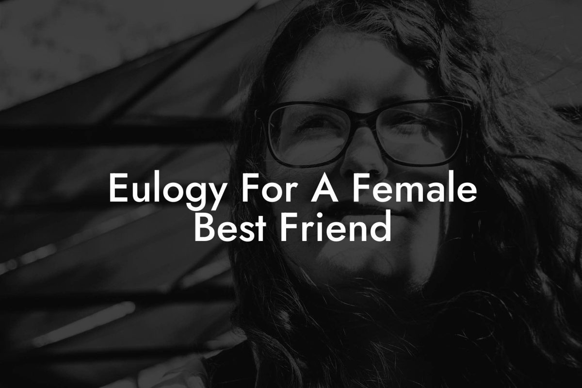 Eulogy For A Female Best Friend