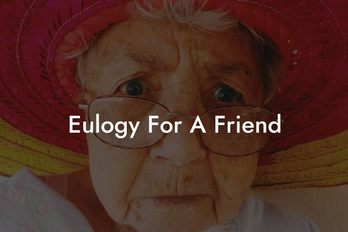 Eulogy For A Friend