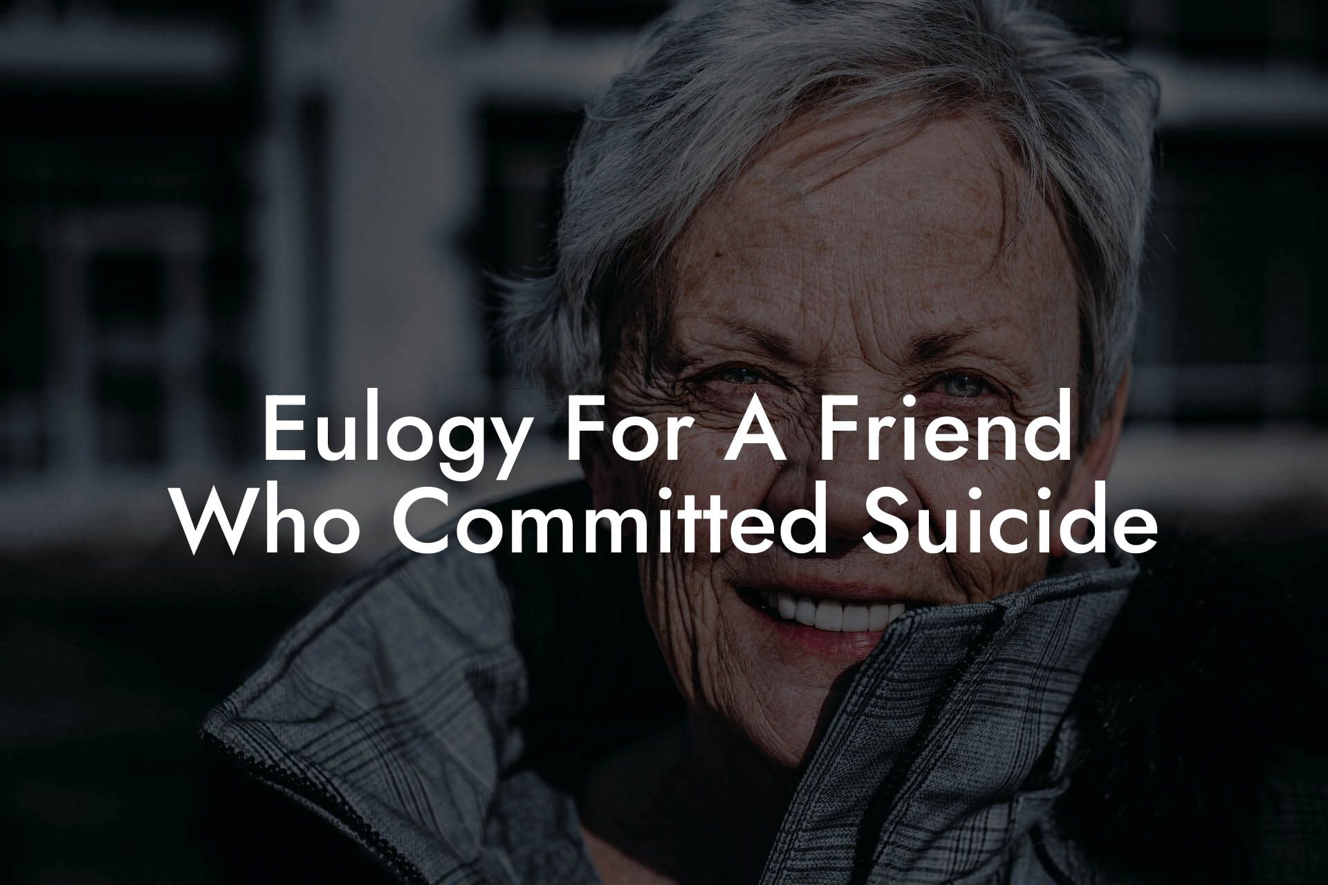 Eulogy For A Friend Who Committed Suicide