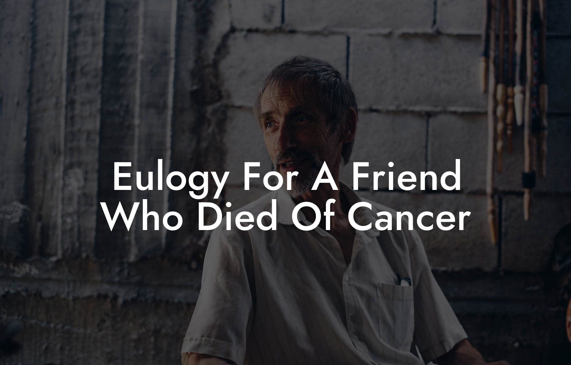 Eulogy For A Friend Who Died Of Cancer