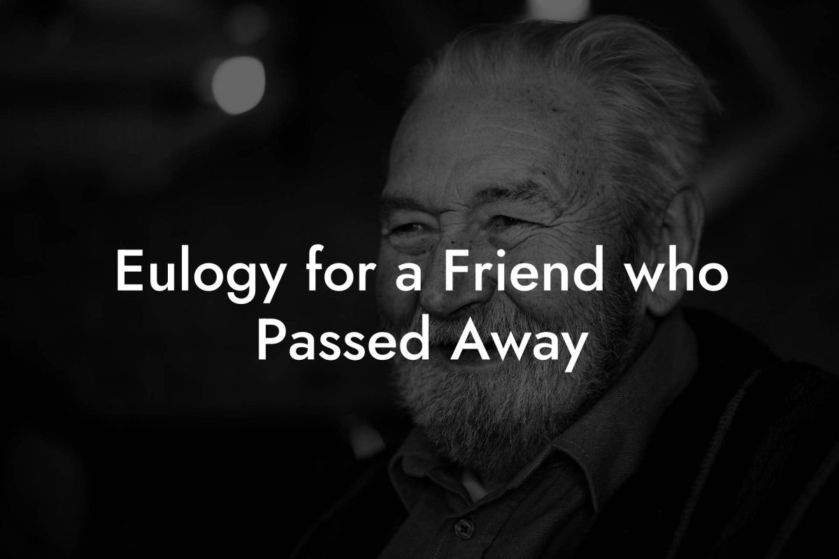 Eulogy for a Friend who Passed Away