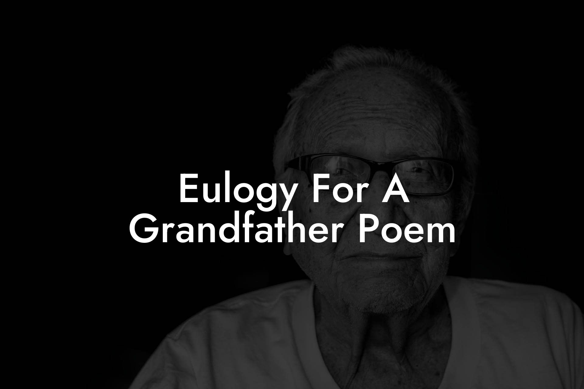 Eulogy For A Grandfather Poem