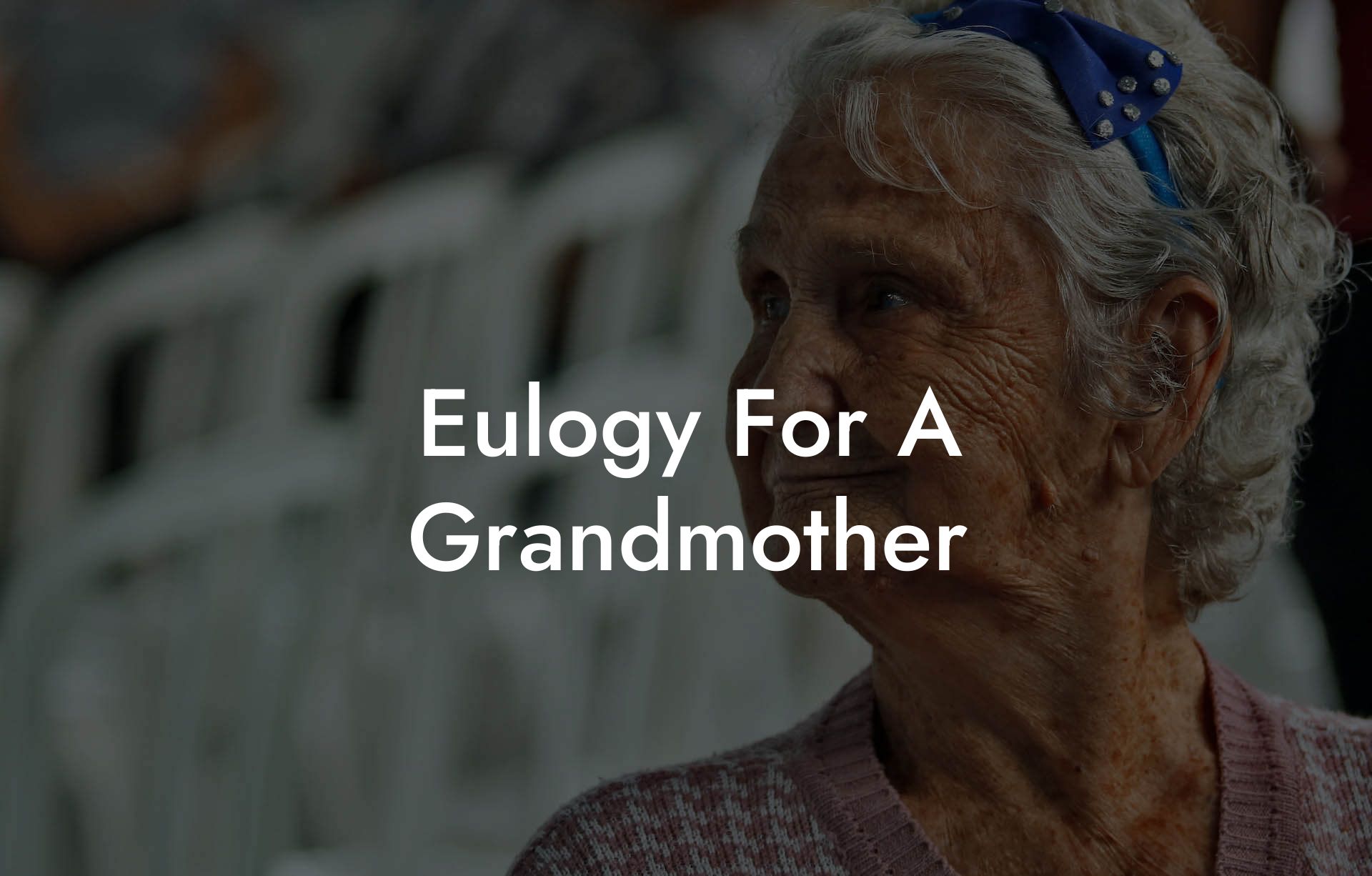 Eulogy For A Grandmother