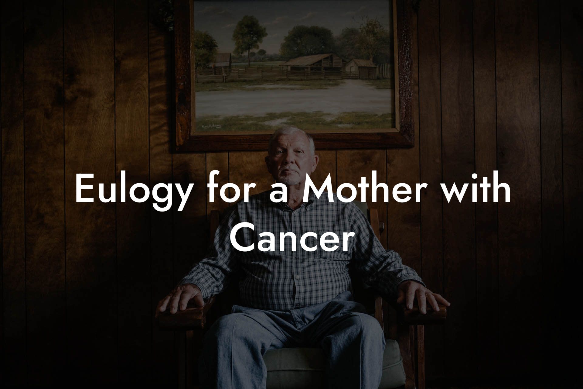 Eulogy for a Mother with Cancer