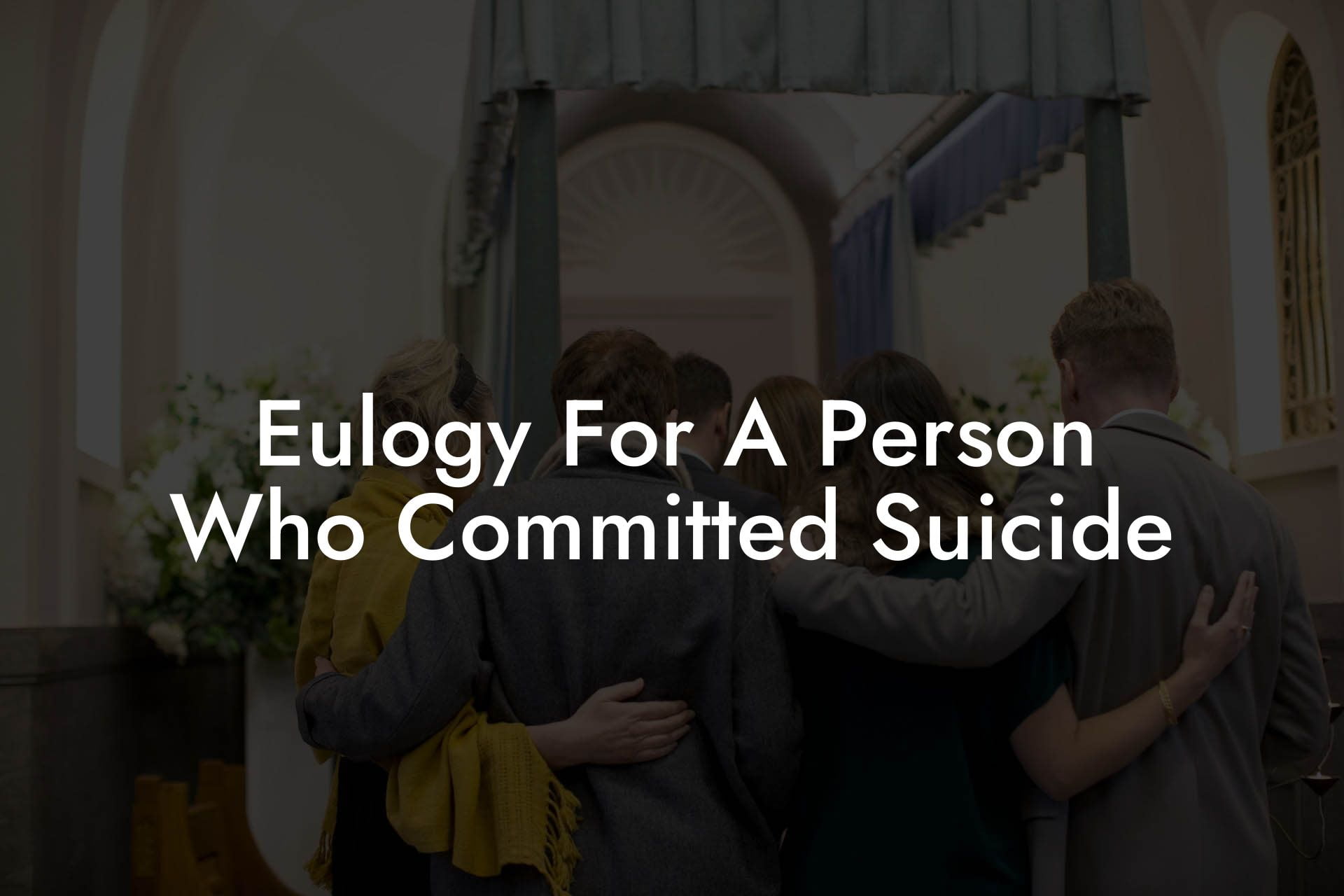 Eulogy For A Person Who Committed Suicide