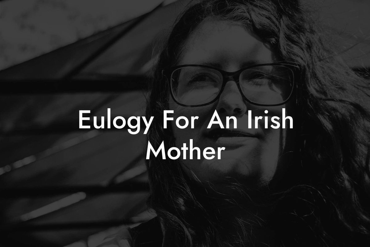 Eulogy For An Irish Mother