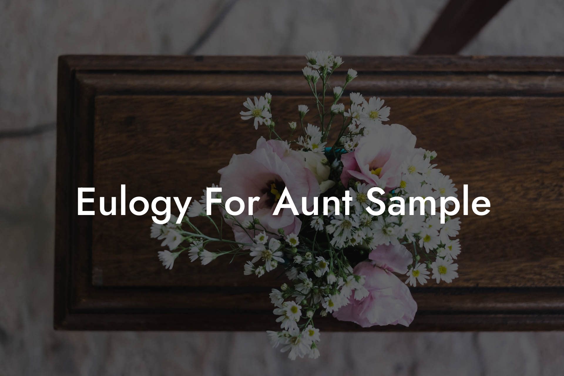 Eulogy For Aunt Sample
