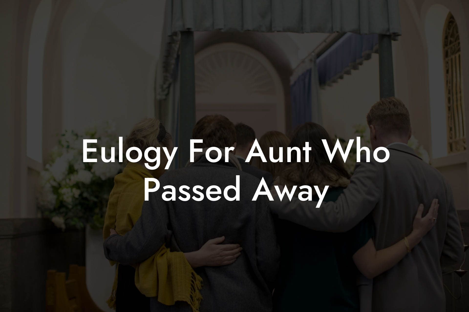 Eulogy For Aunt Who Passed Away