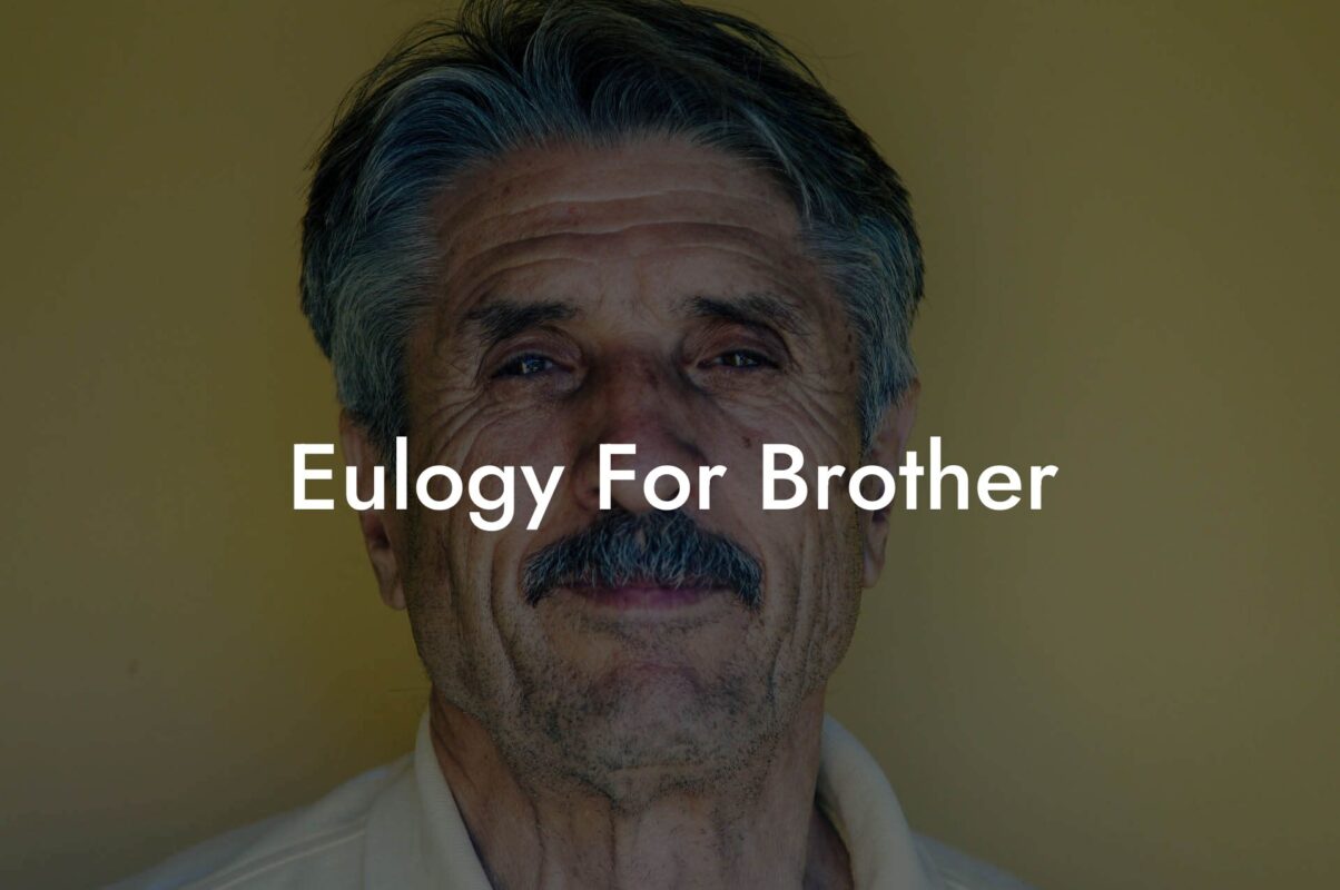 Eulogy For Brother