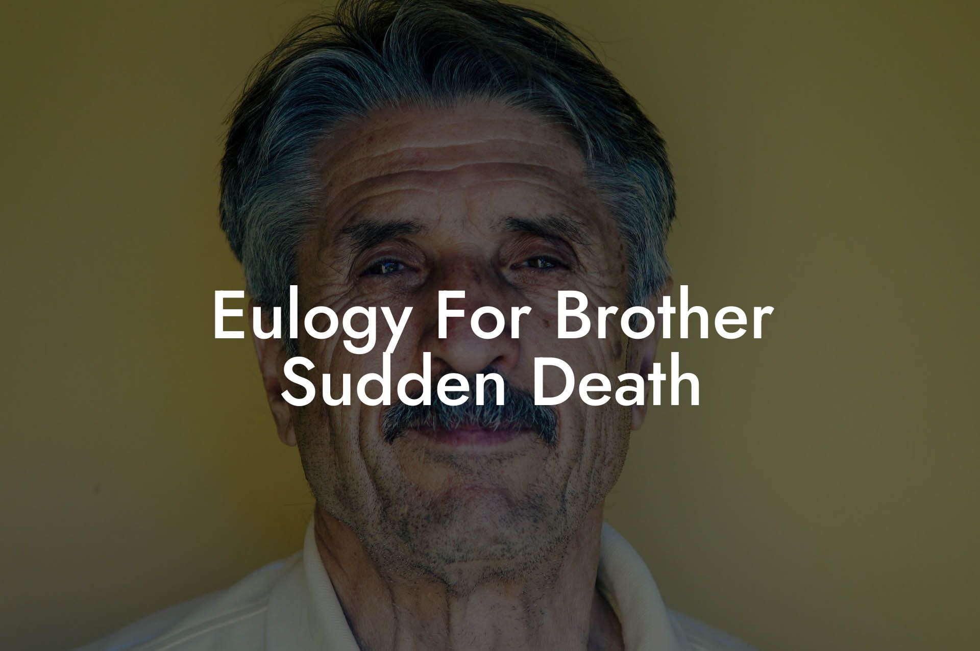 Eulogy For Brother Sudden Death