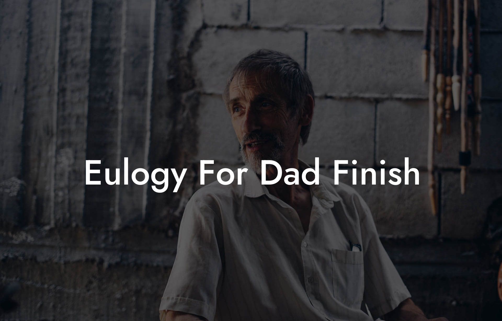 Eulogy For Dad Finish