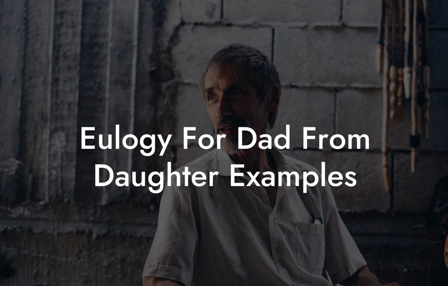 Eulogy For Dad From Daughter Examples Eulogy Assistant