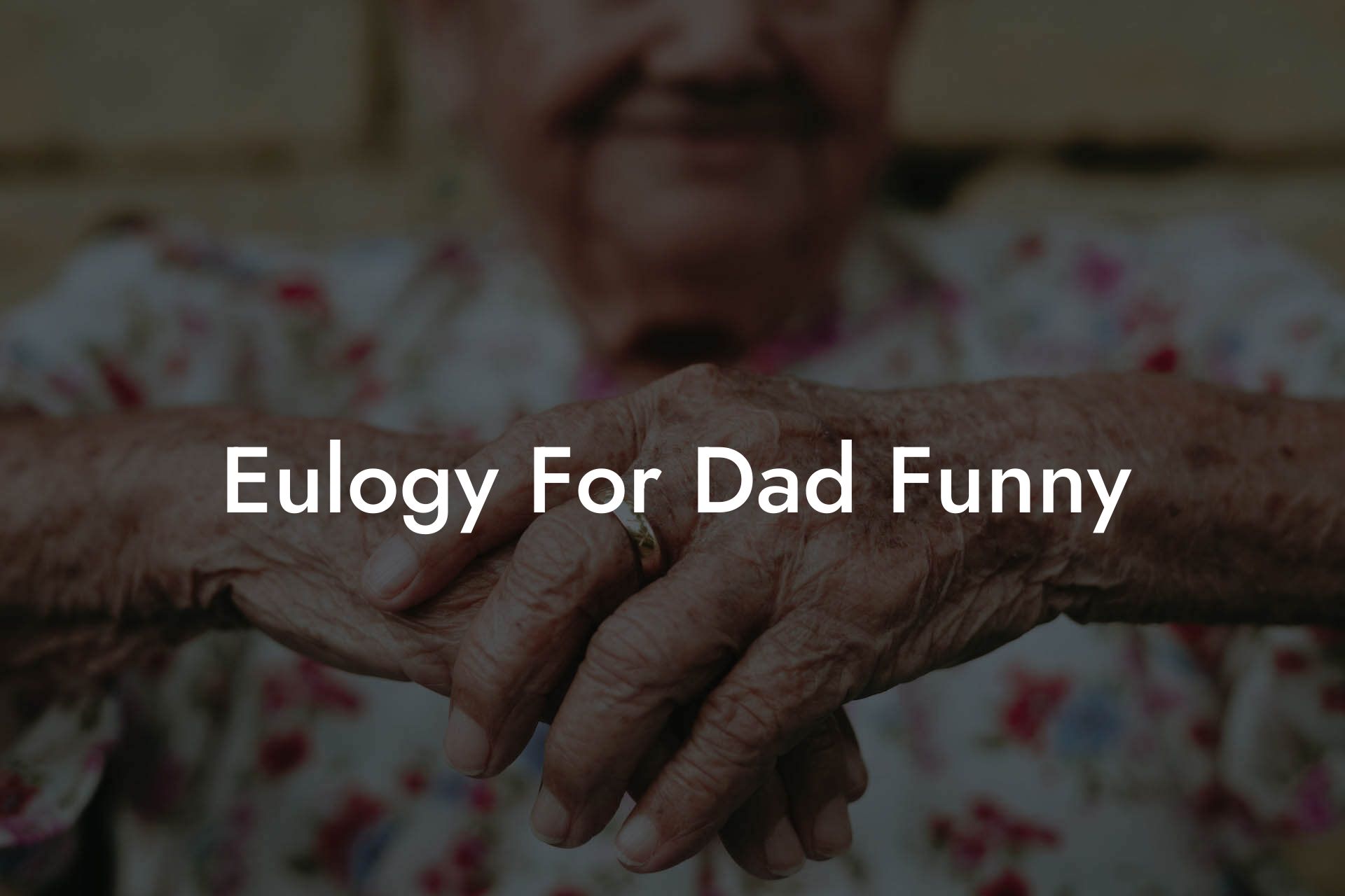 Eulogy For Dad Funny