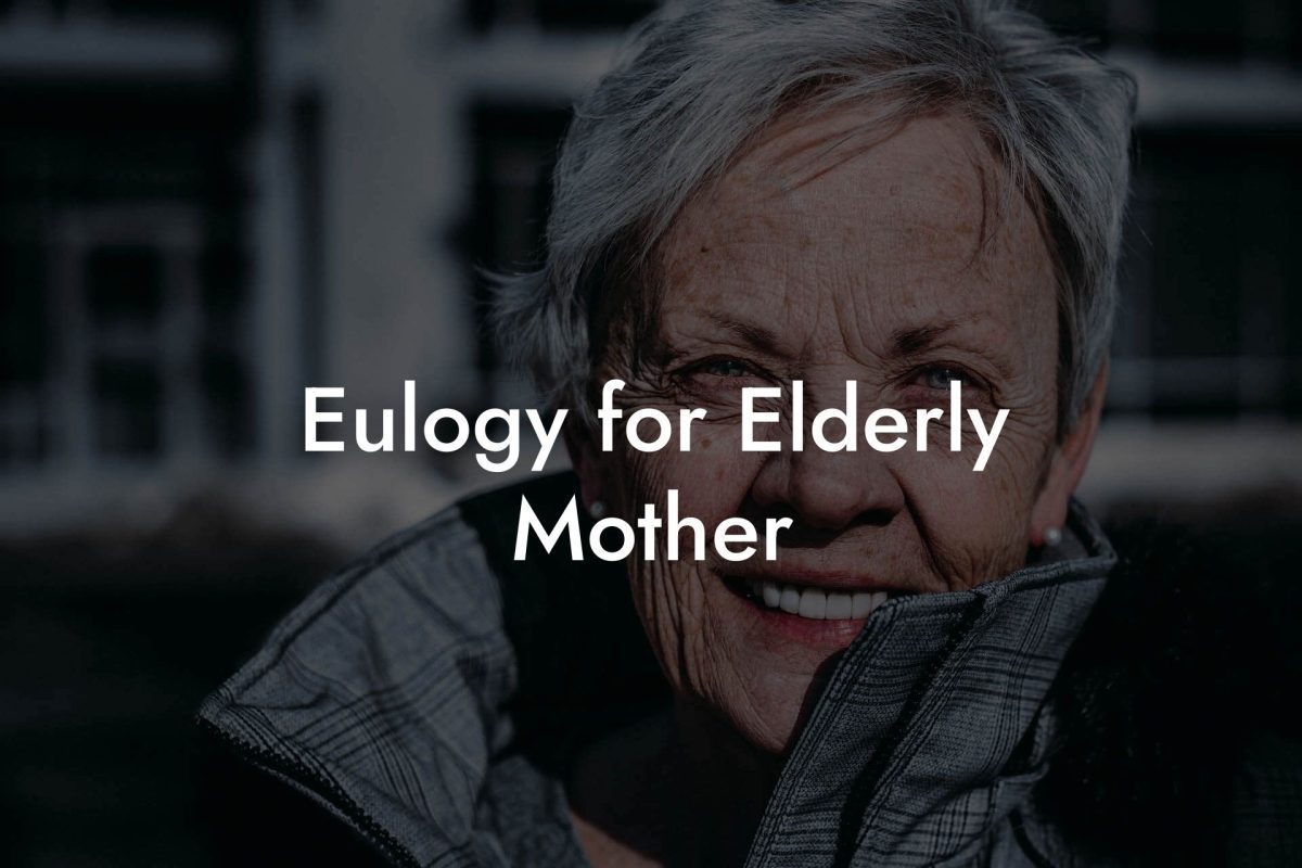 Eulogy for Elderly Mother