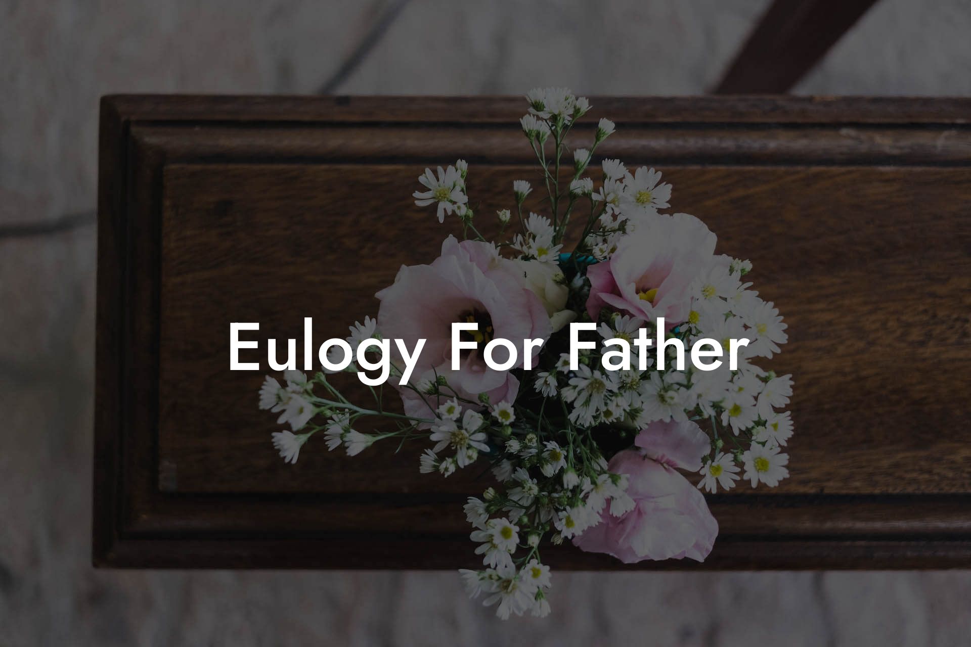 Eulogy For Father