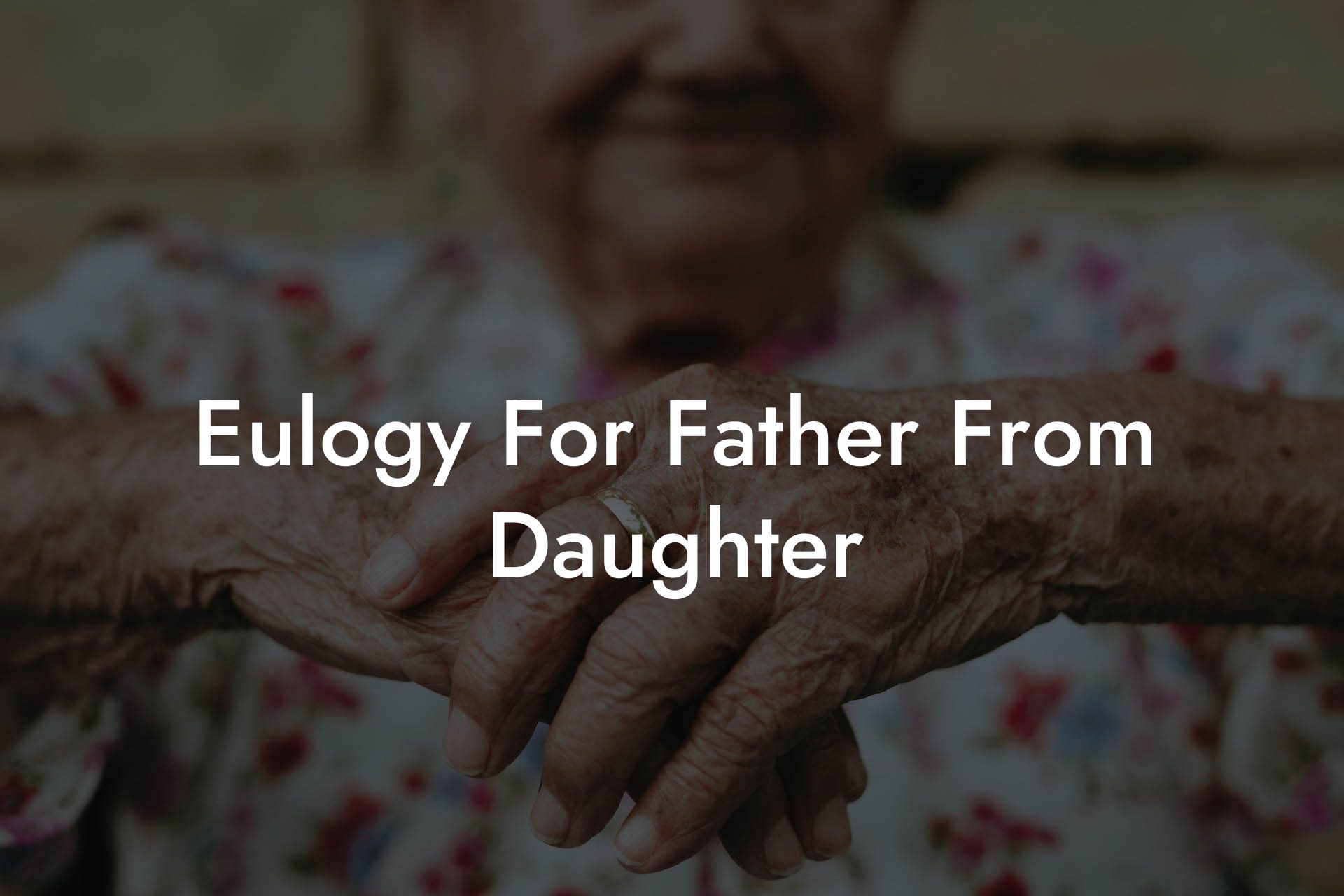Eulogy For Father From Daughter