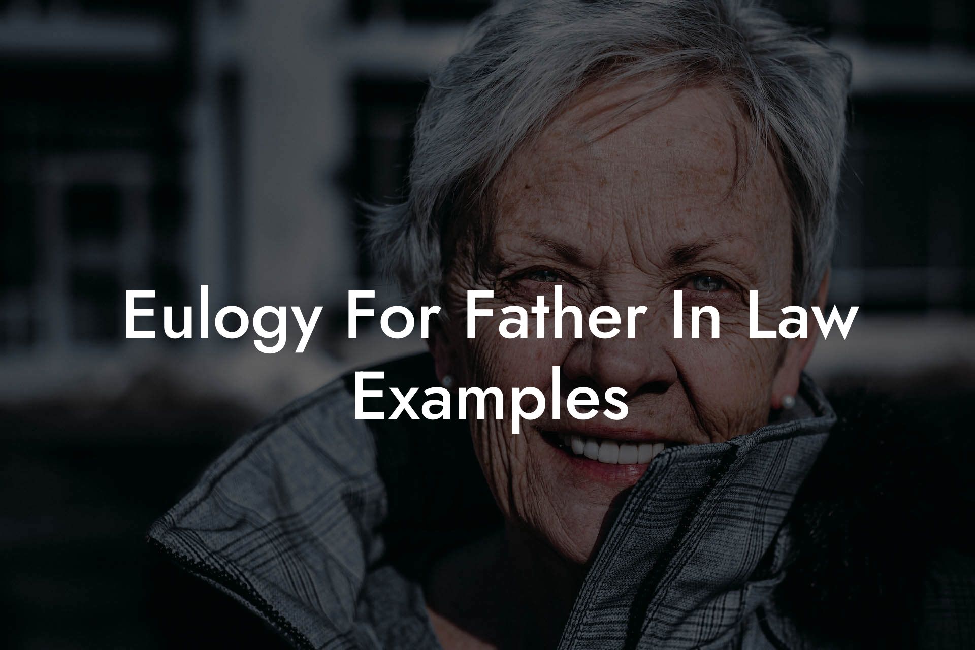 Eulogy For Father In Law Examples
