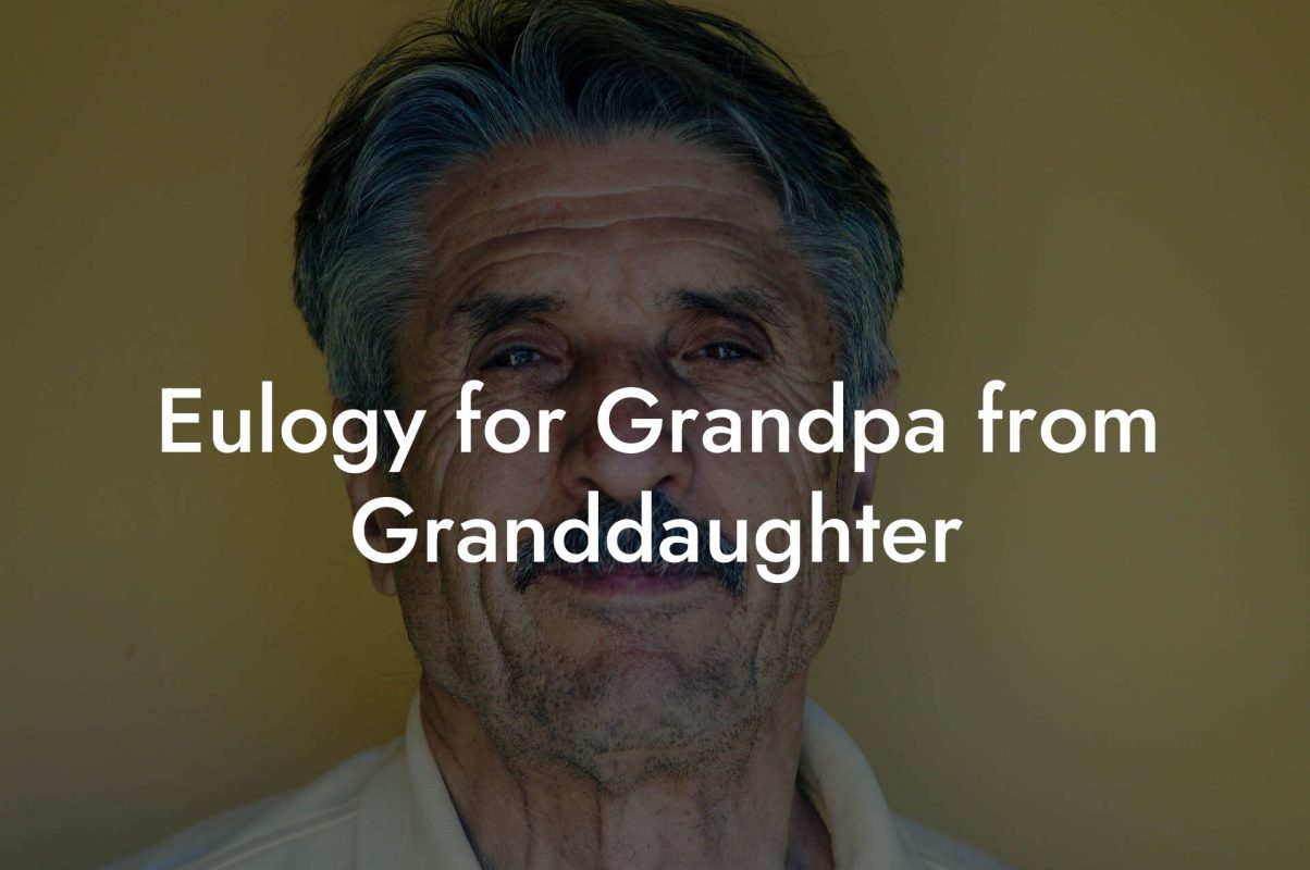 Eulogy for Grandpa from Granddaughter