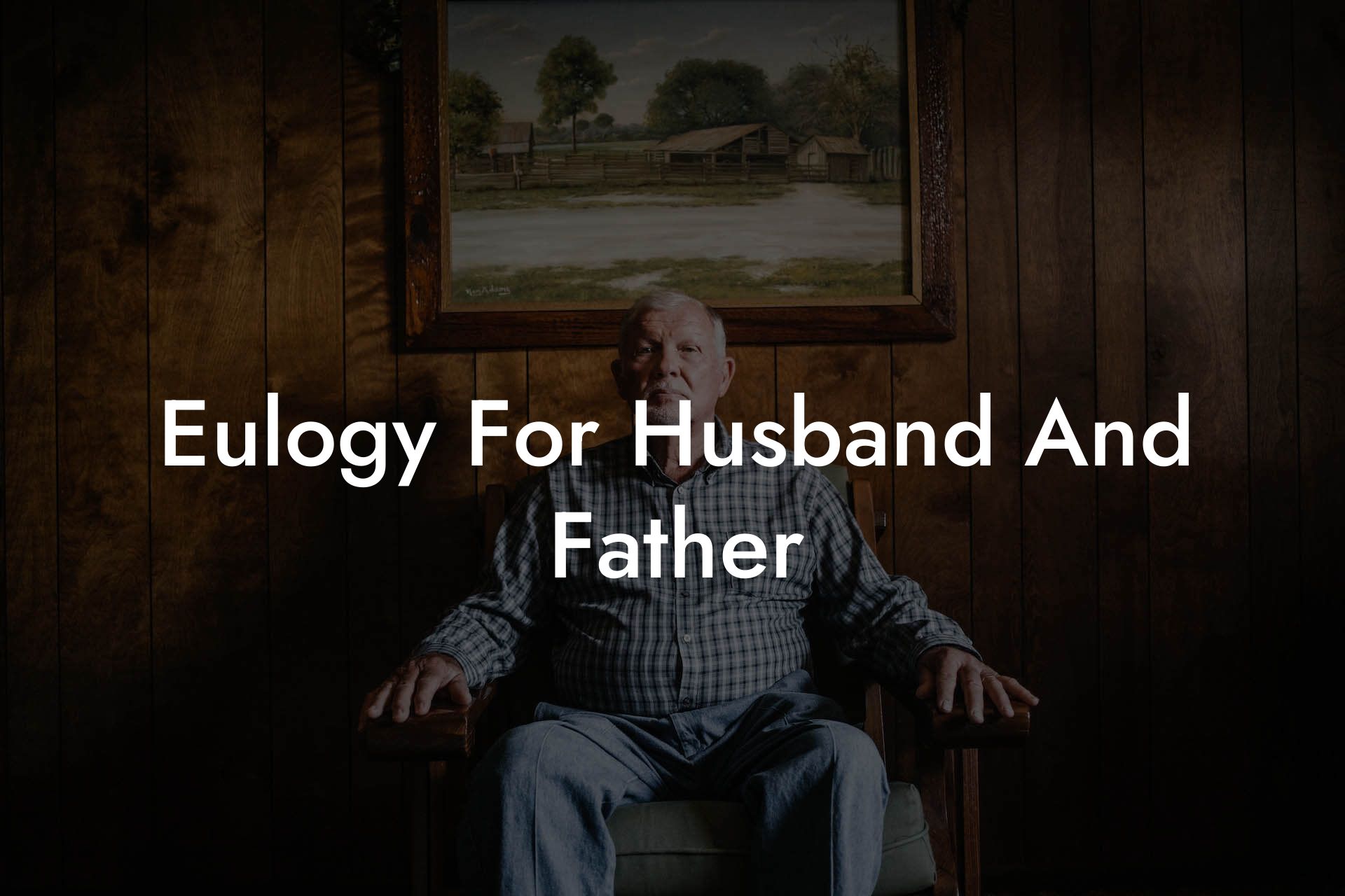 Eulogy For Husband And Father