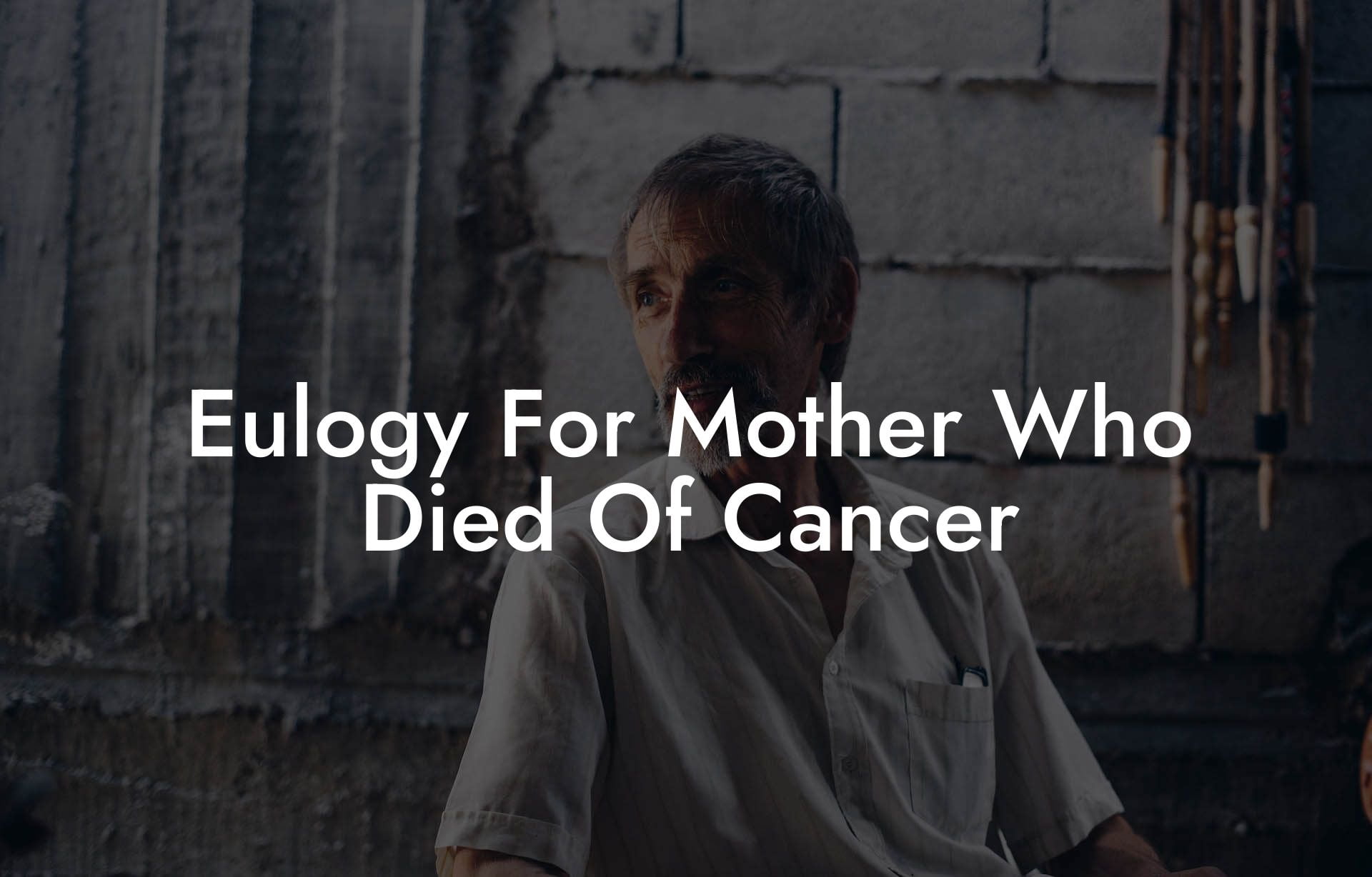 Eulogy For Mother Who Died Of Cancer