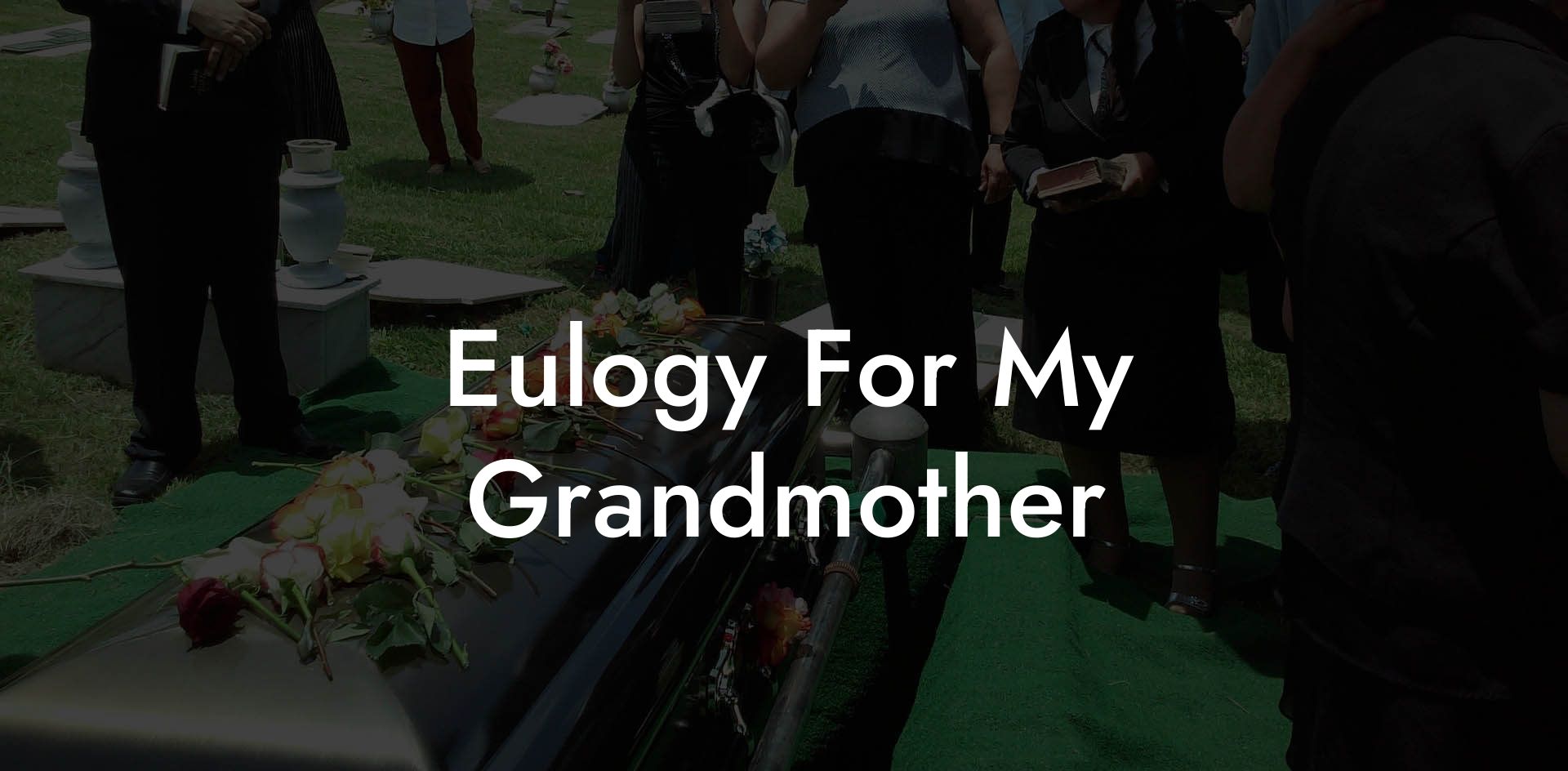 Eulogy For My Grandmother