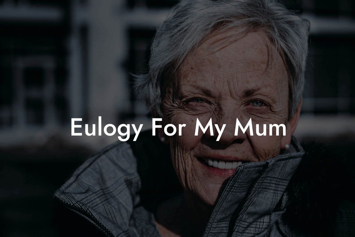 Eulogy For My Mum