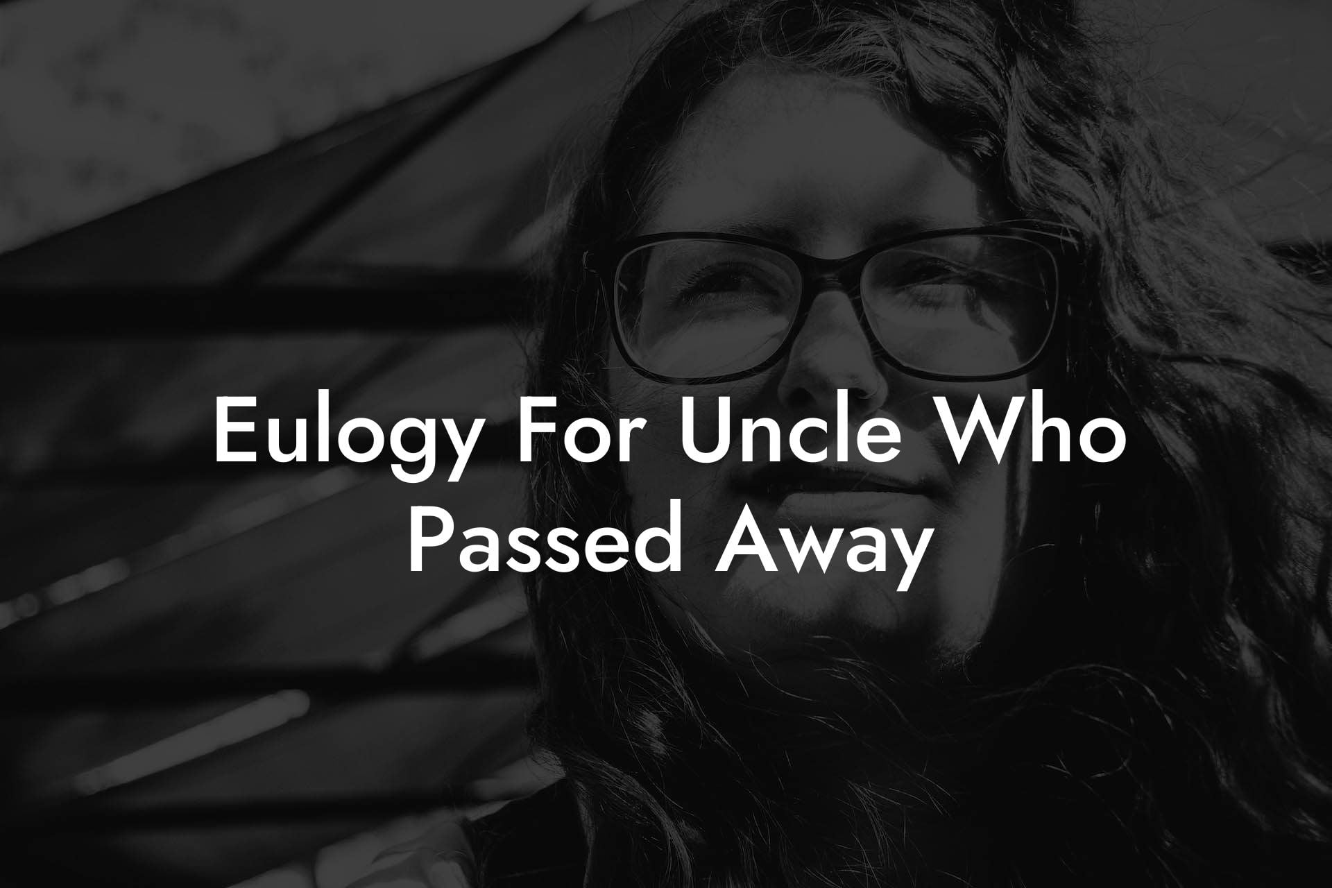 Eulogy For Uncle Who Passed Away