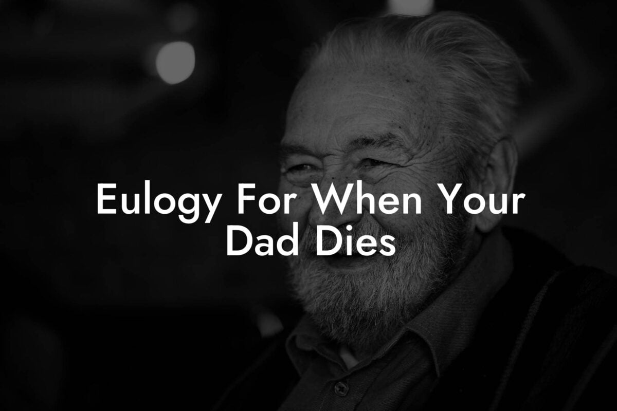 Eulogy For When Your Dad Dies