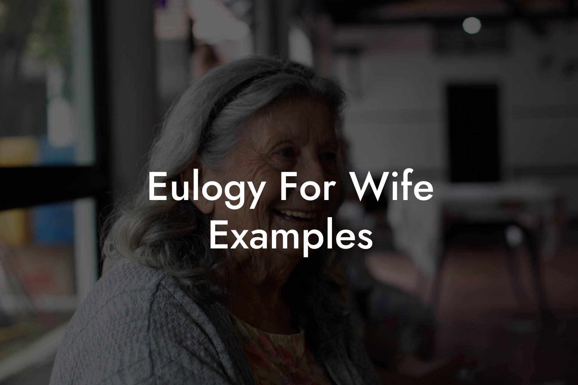 Eulogy For Wife Examples