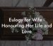 Eulogy for Wife - Honouring Her Life and Love