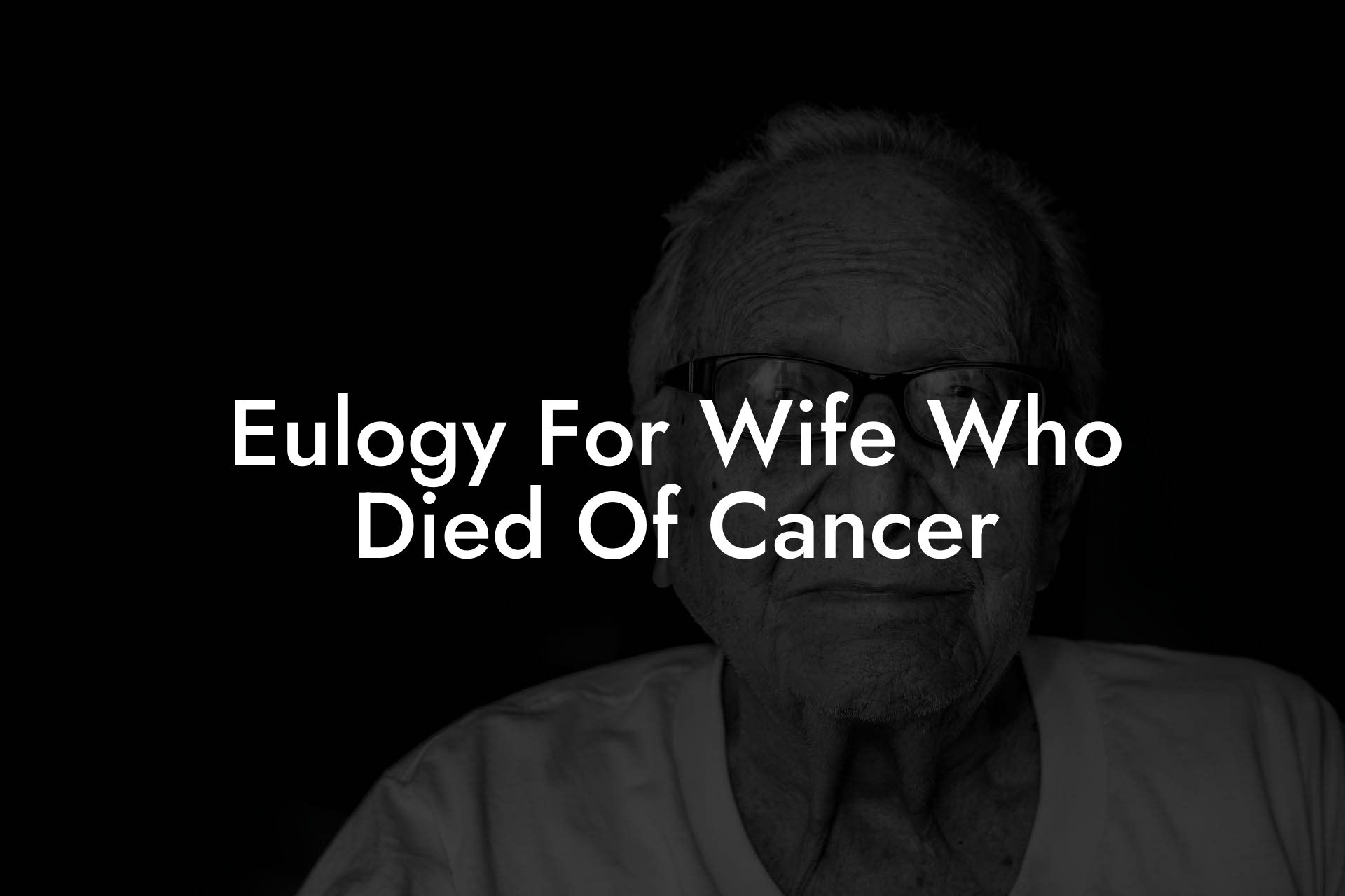 Eulogy For Wife Who Died Of Cancer